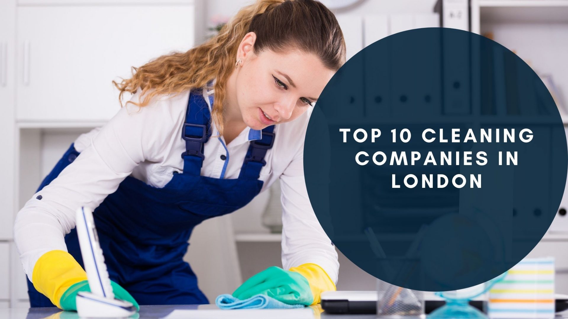 Top 10 Cleaning Companies in London eBusiness blog