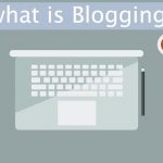 what is blogging