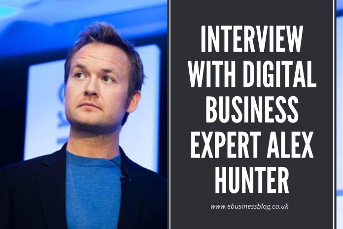 Interview-With-Digital-Business-Expert-Alex-Hunter